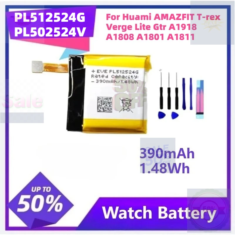 

PL512524G PL502524V 390mAh 1.48Wh Battery for Huami AMAZFIT T-rex Verge Lite Gtr A1801 A1808 A1811 A1918+ Free Tools
