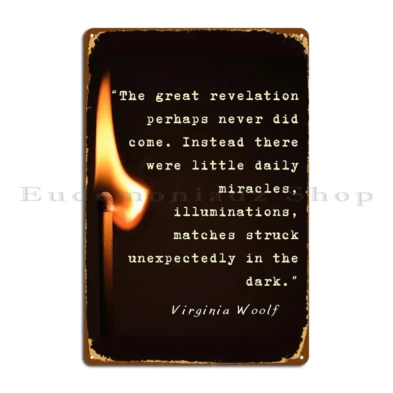 Virginia Woolf Quote The Great Revelation Perhaps Never Did Come Metal Plaque Poster Create Club Design Pub Tin Sign Poster