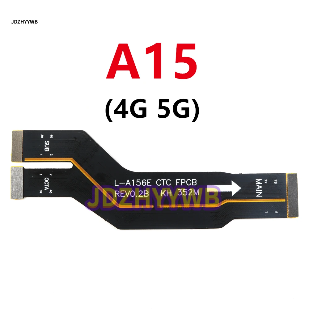 

Main Motherboard Connector Board Ribbon Flex Cable For Samsung A15 4G 5G A155 A156 A155F A156B