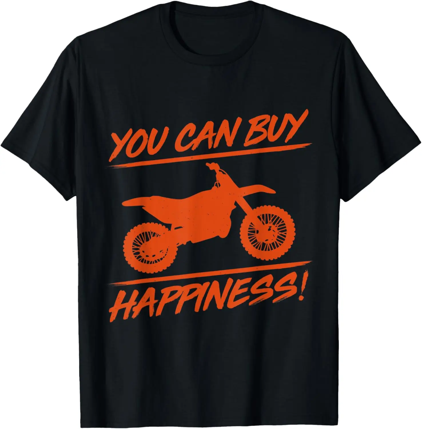 

You Can Buy Happiness! Motocross Motorcycle T-Shirt