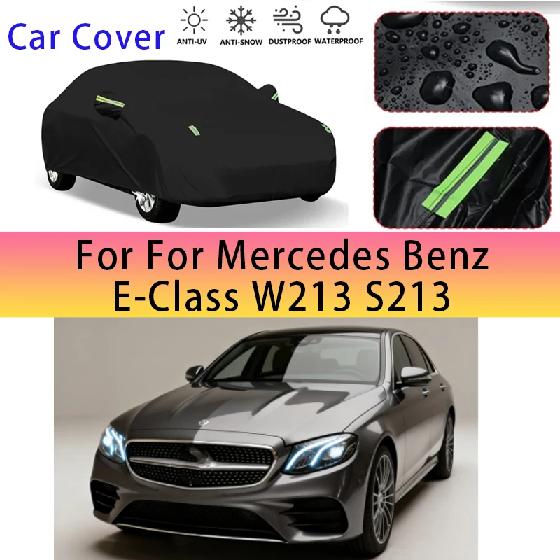 

For Mercedes Benz E-Class W213 S213 2016-2023Outdoor Protection Full Car Covers Snow Cover Sunshade Waterproof Dustproof