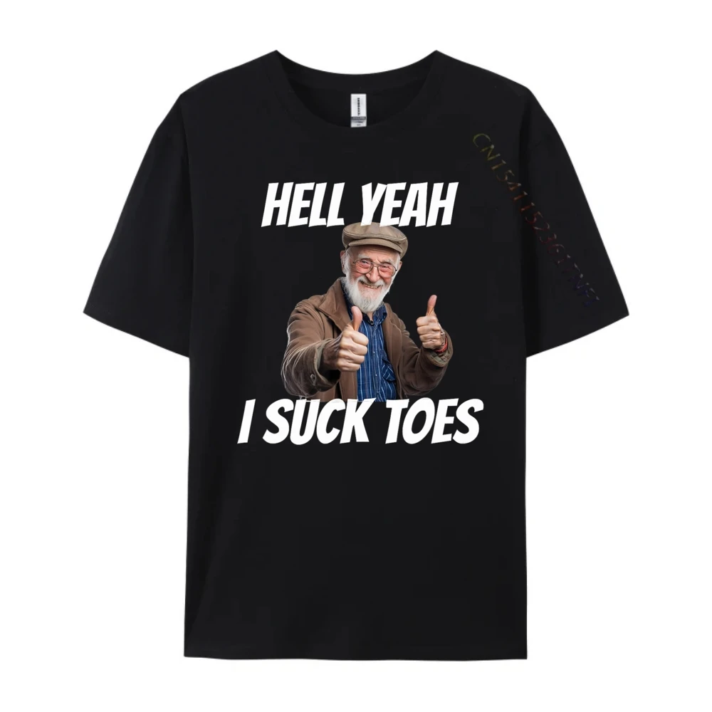 Hell Yeah I Suck Toes Inappropriate Humor Funny Embarrassing Grey Shirt Graphic Tee Fashionable and Trendy Shirts For Men