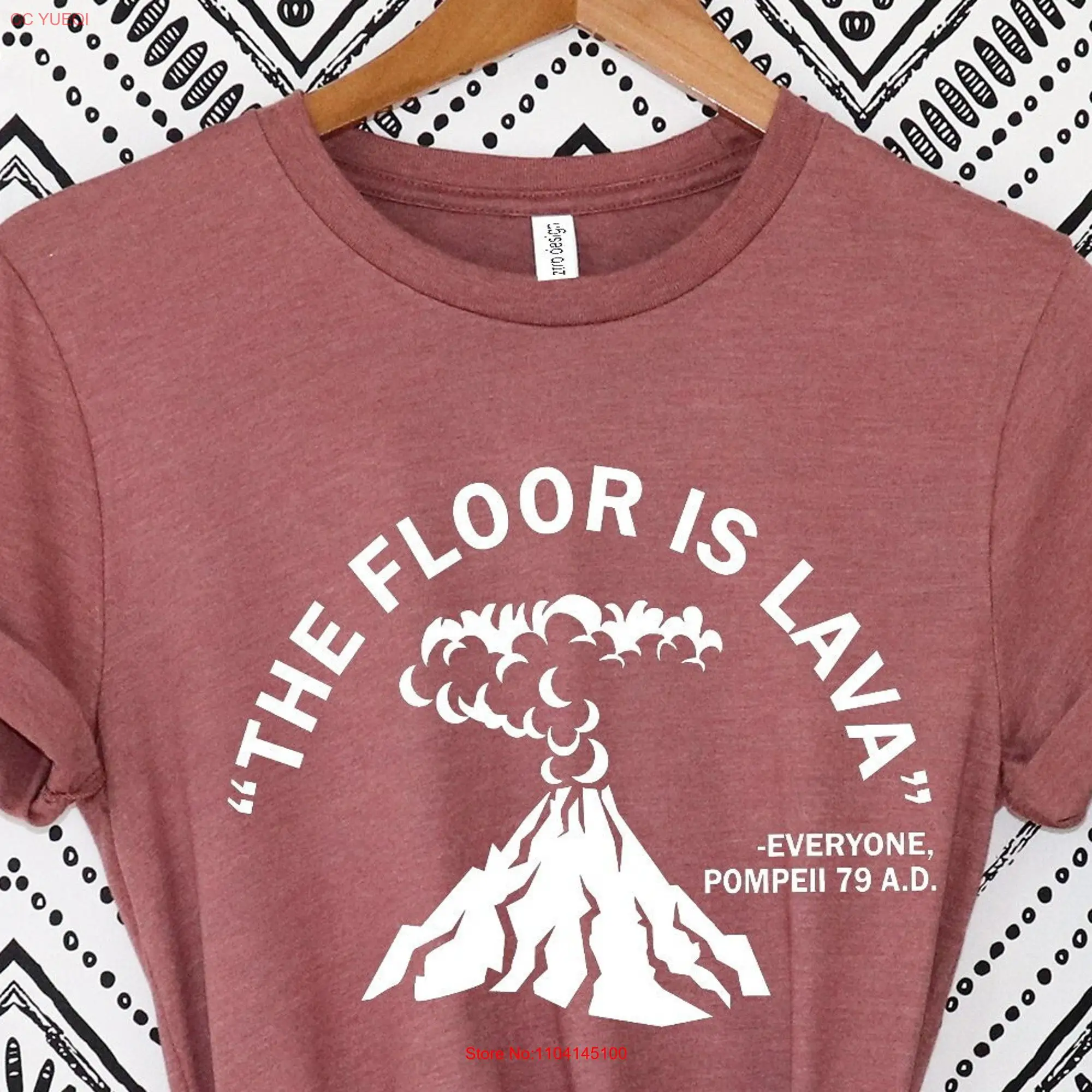 The Floor Is Lava T Shirt History Cute Teaching Pompeii Funny Volcano Major Teacher long or short sleeves