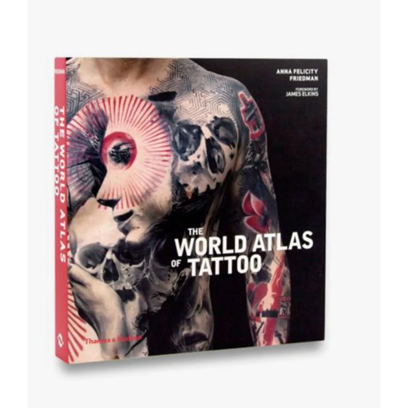 

World Atlas Of Tattoo The Pb Anna Felicity Friedm Thames And Hudson Ltd 9780500294970 Book