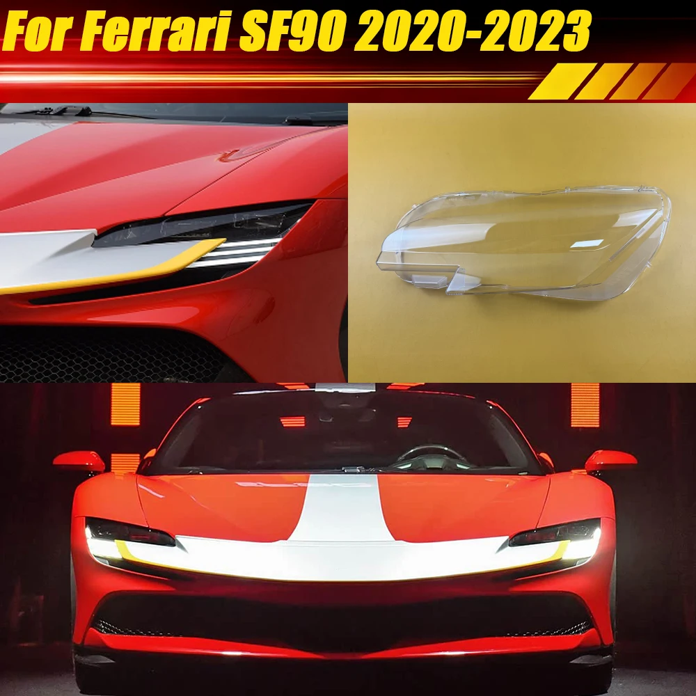 

Для Ferrari SF90 2020-2023: Прозрачный корпус фары, крышка фары, линза, плафон, передний световой кожух из плексигласа