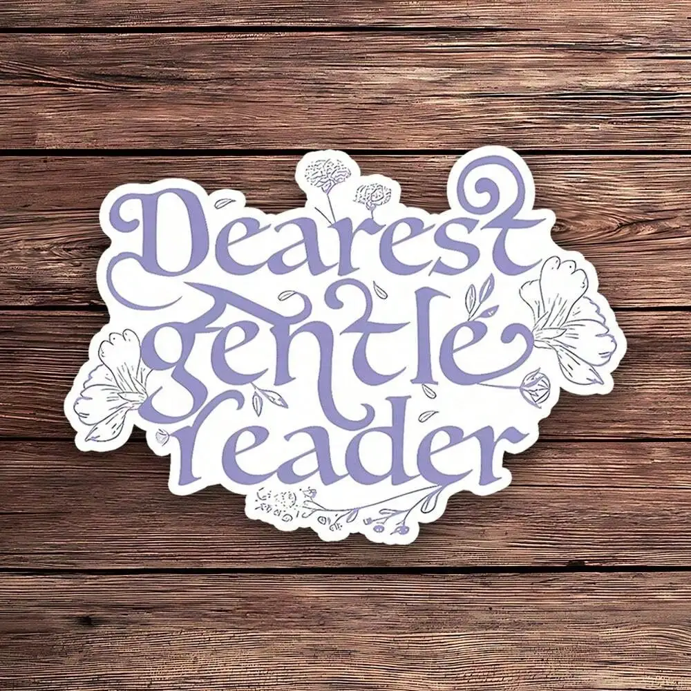1PC Dearest Gentle Reader Sticker | Romantic Bookish Kindle Accessory | Regency Era Inspired Decal |