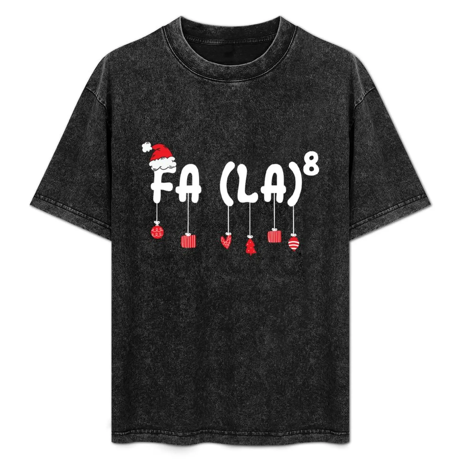 FA (LA)8 Funny Christmas Santa Fa La Math Teacher Men Women T-Shirt vintage clothes graphics t shirt for men