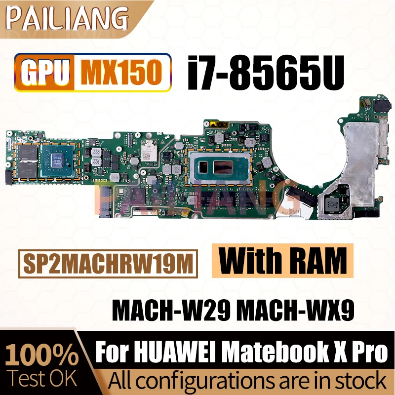 For HUAWEI Matebook X Pro MACH-W29 MACH-WX9 Notebook Mainboard SP2MACHRW19M i7-8565U MX150 Laptop Motherboard Full Tested