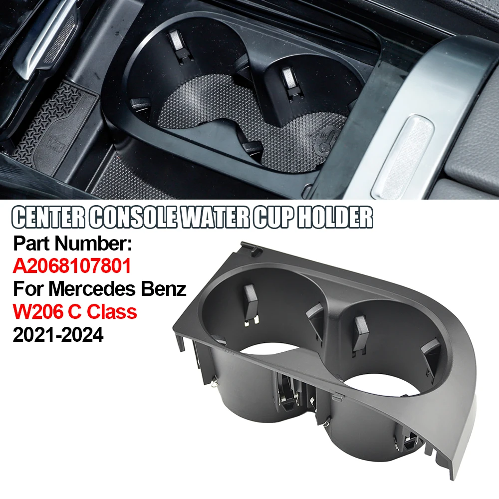 

For Mercedes Benz W206 C Class 2021-2024 Car Front Center Console Water Cup Holder Insert Frame A2068107801