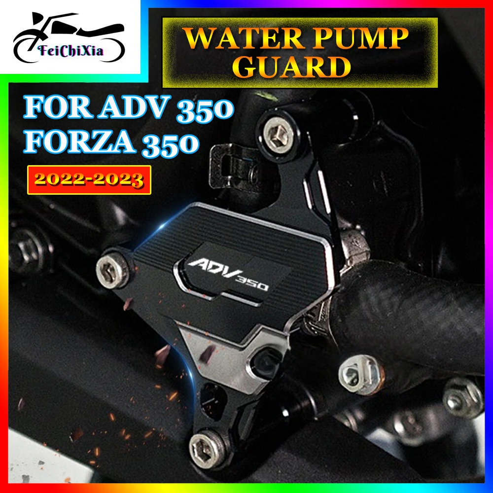 

Motorcycle Water Pump Cover For Honda ADV 350 Forza 350 ADV350 FORZA350 Accessories 2022 2023 Water Pump Guard Shield Fender