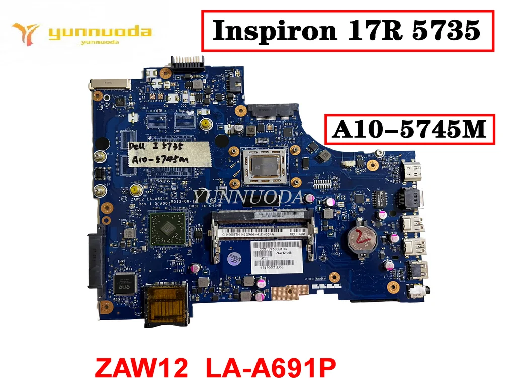 Original for DELL Inspiron 17R 5735 Laptop  motherboard A10-5745M  ZAW12  LA-A691P tested good free shipping