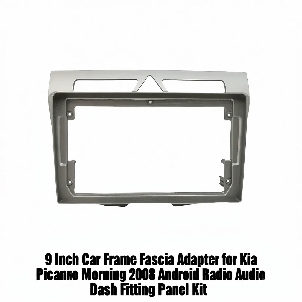 

9-дюймовая автомобильная рамка, адаптер для фасции для Kia Picanto Morning 2008, Android-радио, комплект панели для установки приборной панели