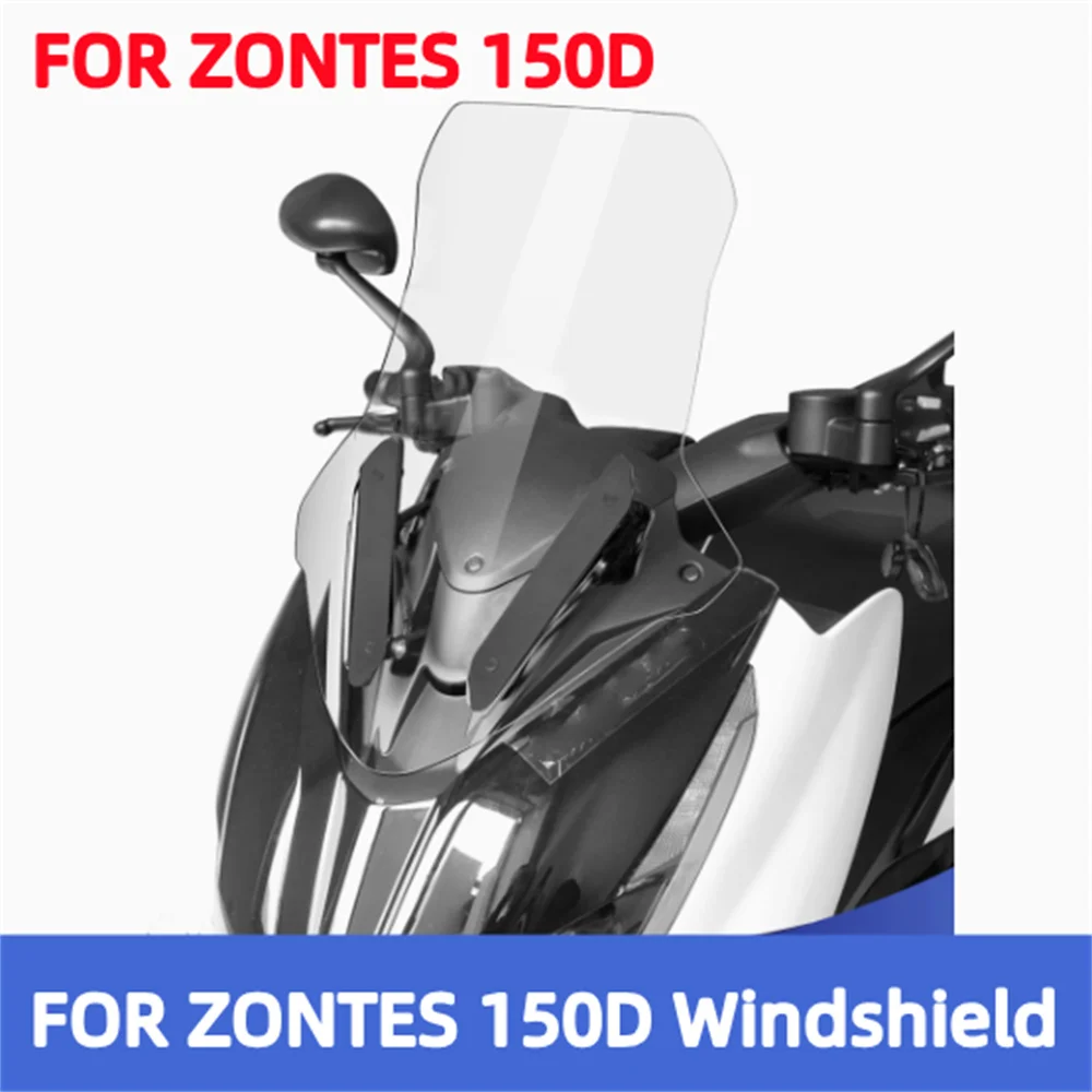 For ZONTES 150D 350D modified windshield accessories with raised windshield