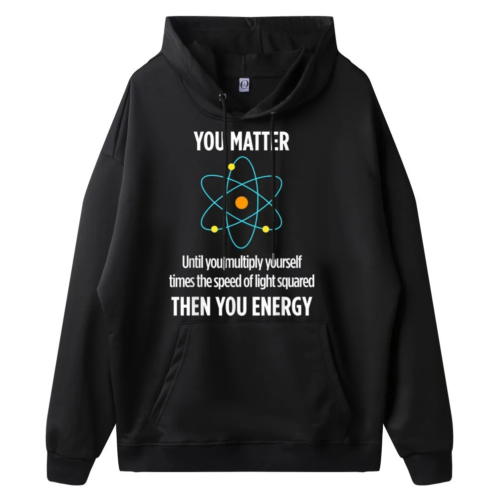 Outdoor You Matter You Energy Funny Sweatshrt Discount VALENTINE DAY long Sleeve O-Neck Sweatshirt Youth Printed On Sweatshirt