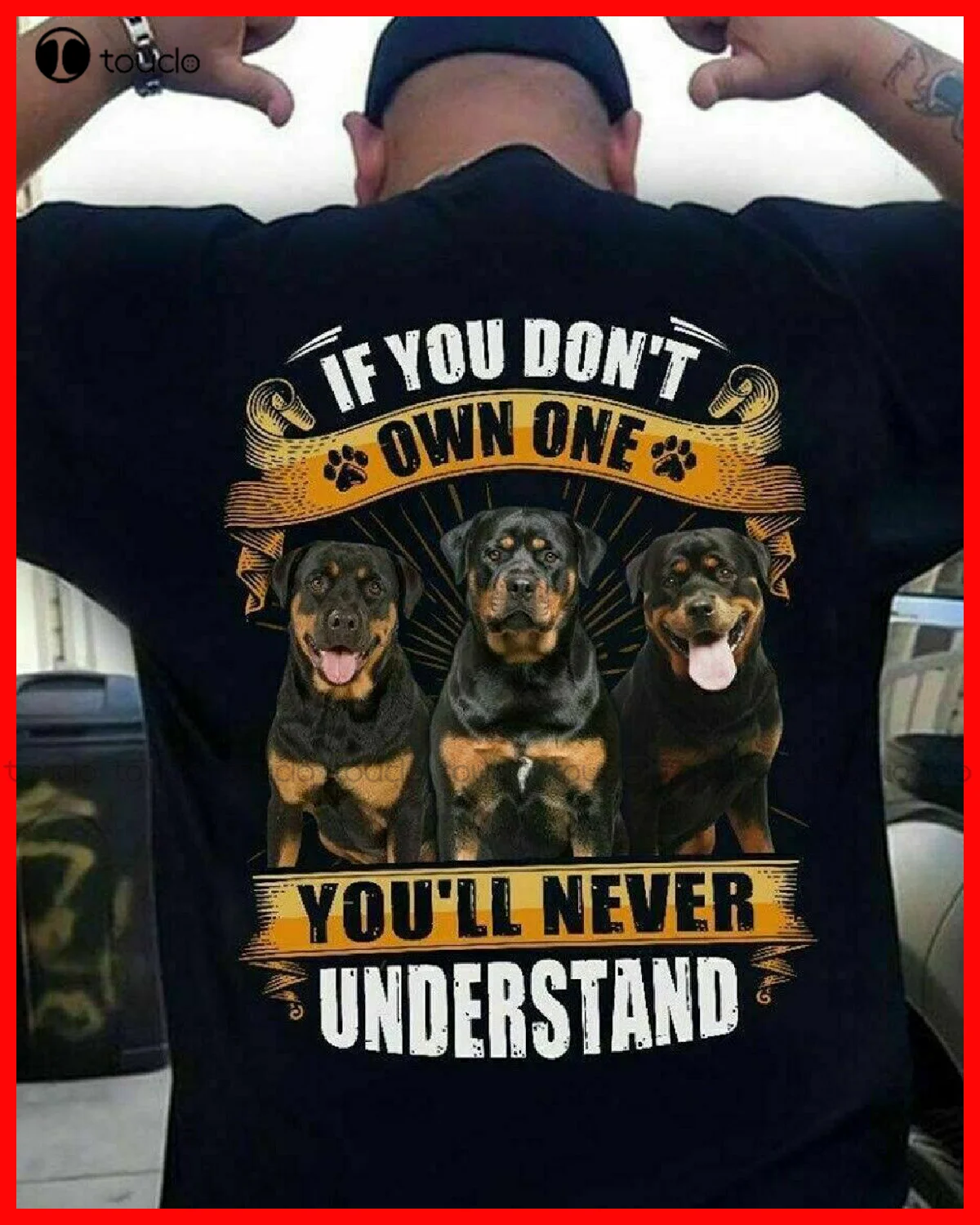 If You Don'T Own One You'Ll Never Understand Pet Dog Rottweiler T-Shirt Gift Man T-Shirt Dress Custom Aldult Teen Unisex Xs-5Xl