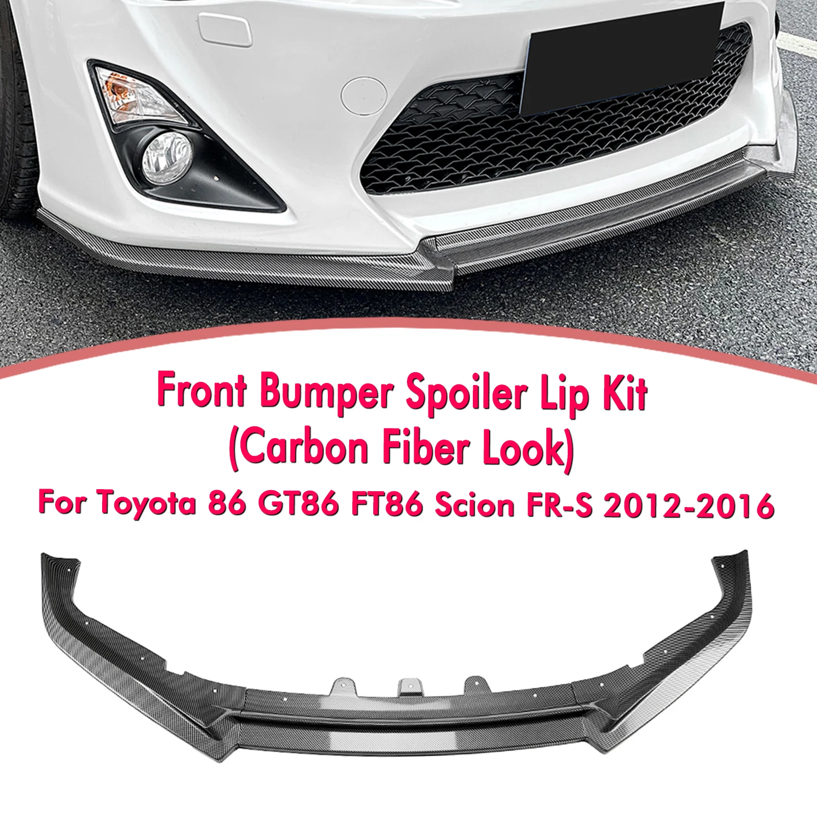 

Front Bumper Spoiler Lip For Toyota GT 86 GT86 FT86 Scion FR-S 2012-2016 Carbon Fiber Look/Gloss Black Lower Splitter Protector