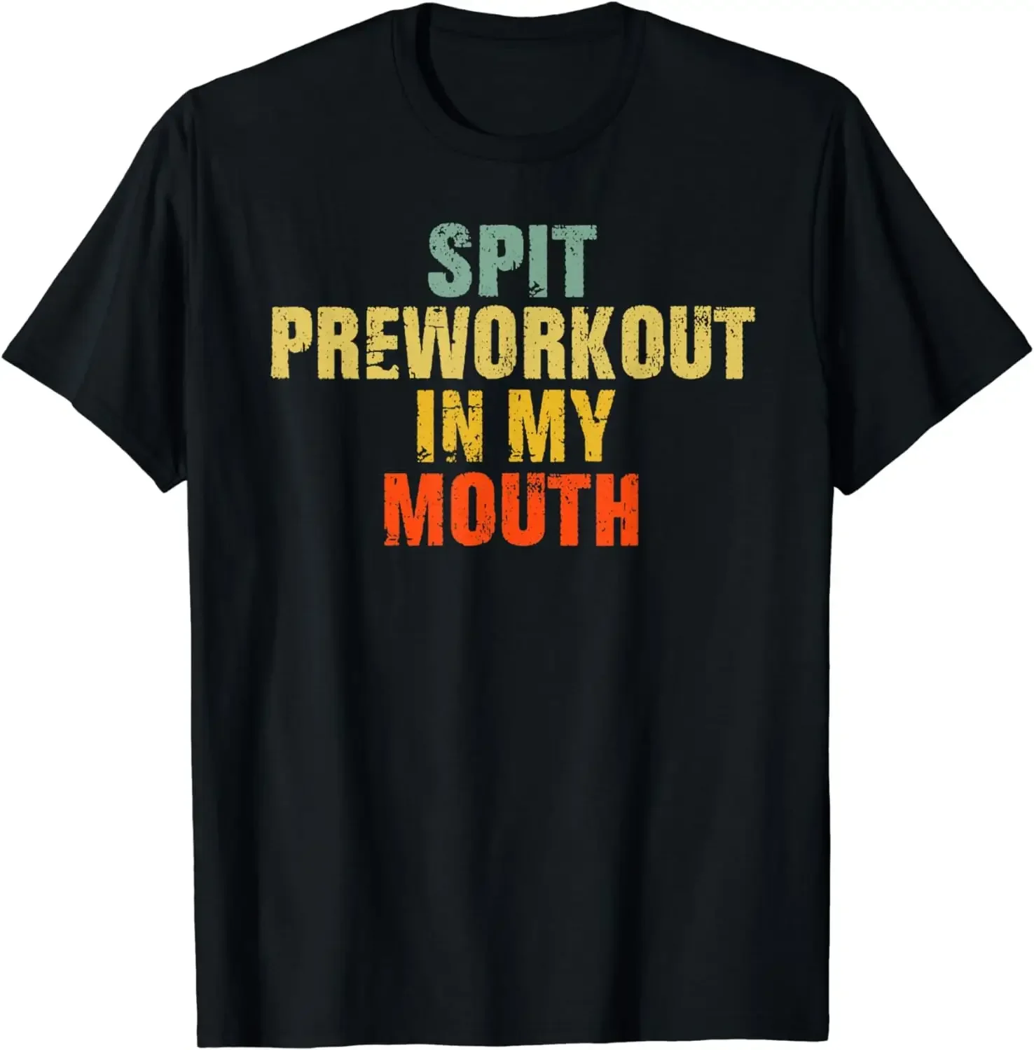 Spit Preworkout in My Mouth Vintage Distressed Funny Gym T-Shirt Gym T Shirts  Vintage T Shirt  Men Clothing  Ropa Hombre