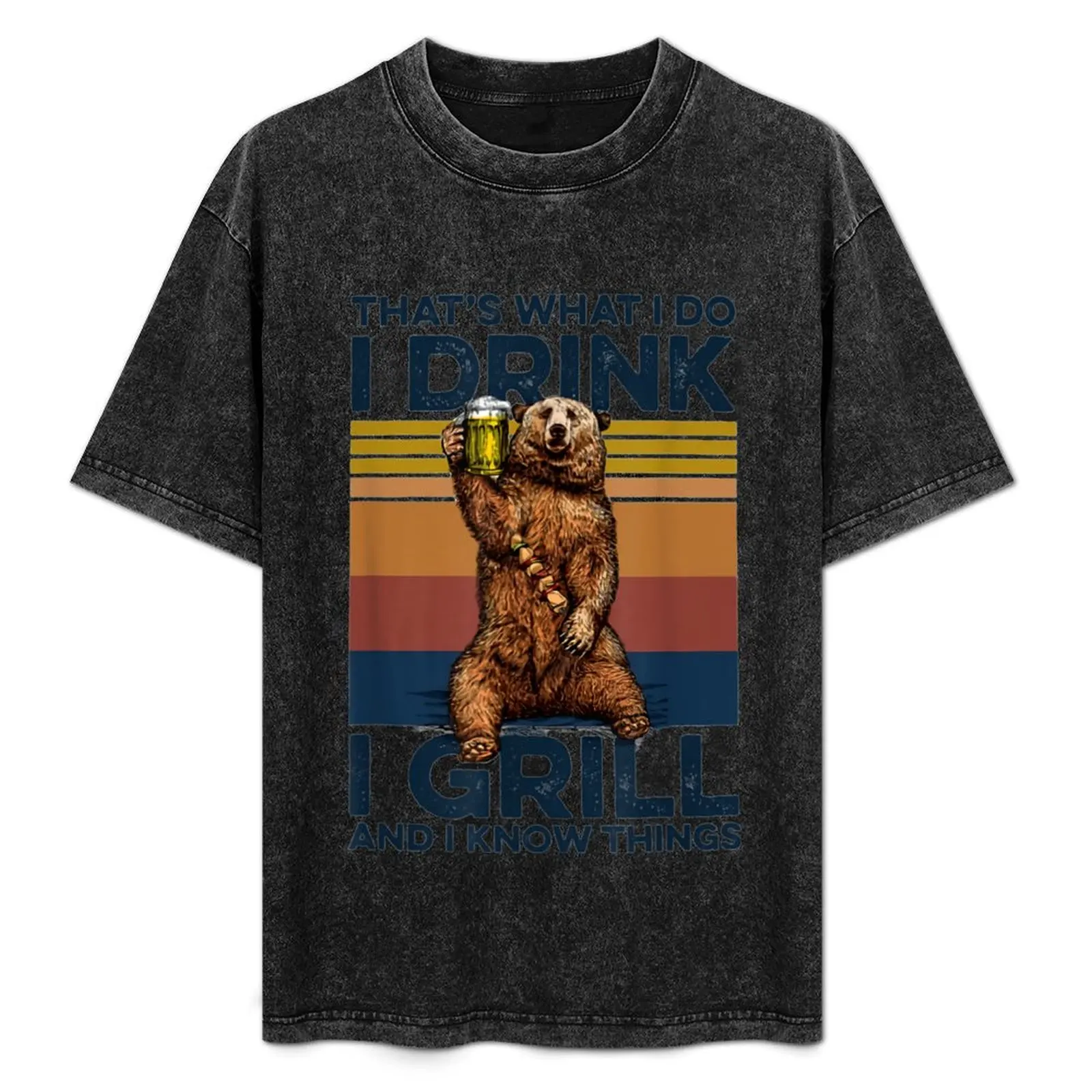 Esa es lo que hago, bebo y yo grill sabe cosas, camisetas de algodón, camisetas 100% para hombre, camiseta gráfica divertida