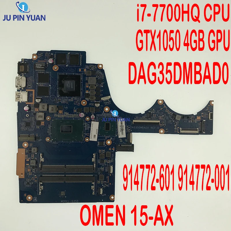 มาใหม่914772-601 914772-001 DAG35DMBAD0สำหรับ HP Omen เมนบอร์ดแล็ปท็อป15ขวานพร้อมซีพียู i7-7700HQ SR32Q GTX1050 GPU 4GB