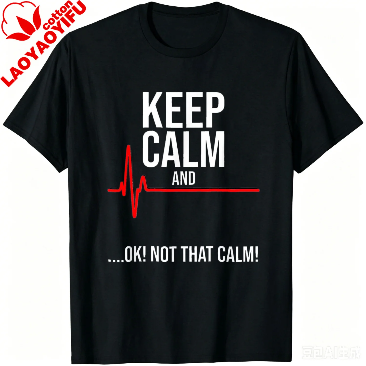 Keep Calm and Ok! Not That Calm! Funny Medical ECG Emergency T-Shirt Man Clothes Cotton Summer Tops