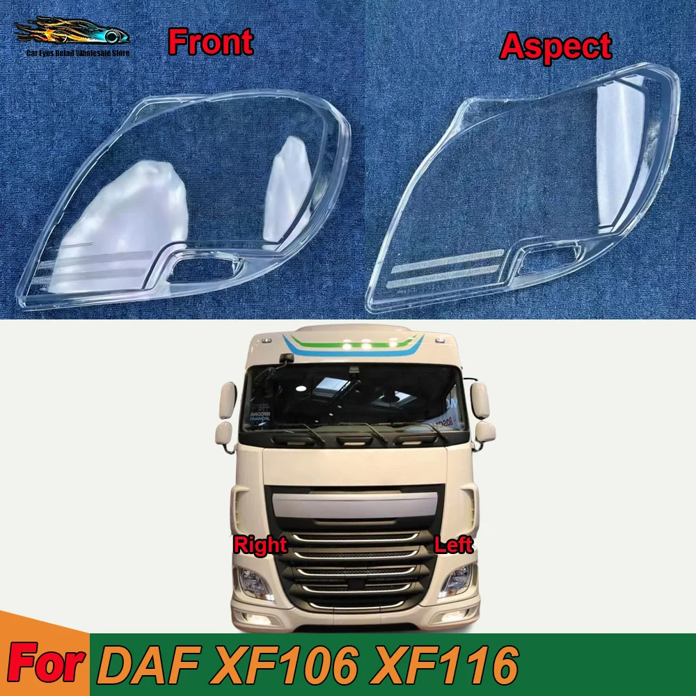 

Крышка передней фары автомобиля, замена оригинального плафона для DAF XF106 XF116, прозрачная линза фары, защитный кожух для авто