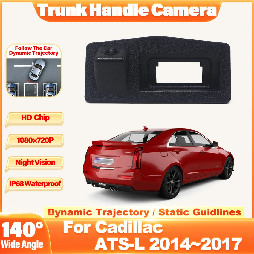 

CCD Full HD золотой объектив, автомобильная камера заднего вида с ручкой багажника для Cadillac ATS-L ATS L 2014 2015 2016 2017, высококачественные аксессуары