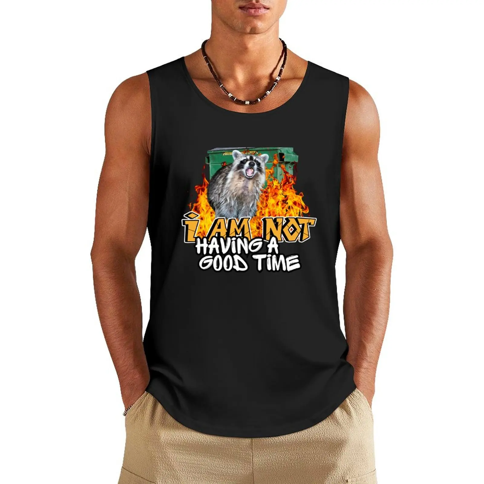 

I Am Not Having A Good Time Raccoon Tank Top best selling products Men's gym t-shirt