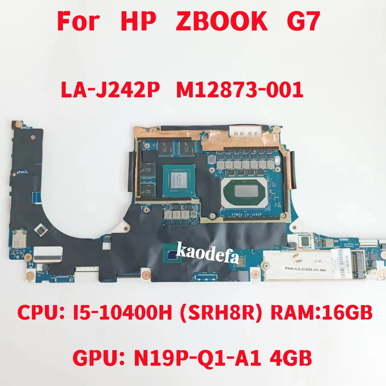 LA-J242P para HP ZBOOK G7 placa base de computadora portátil CPU: I5-10400H SRH8R GPU: 4GB RAM: 16GB DDR4 M12873-001 M12873-601 M12873-601 prueba OK