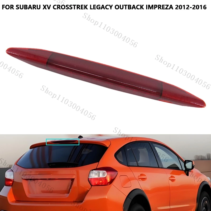 

Red High Mount Brake Light For Subaru XV Crosstrek Legacy Outback Impreza 2012-2016 Car Additional Third Brake Lamp 84751FJ010