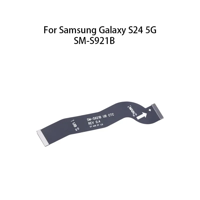 

Display main board motherboard connector (LCD) flex cable for Samsung Galaxy S24 5G SM-S921B