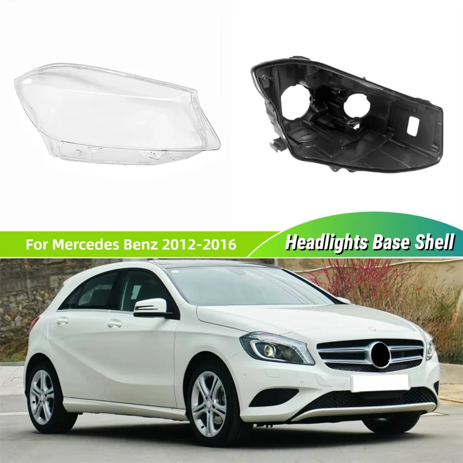 For Mercedes Benz W176 2012 2013 2014 2015 2016 Auto Accessory Car Base Head Lamp Shell Headlamp House Headlight Cap