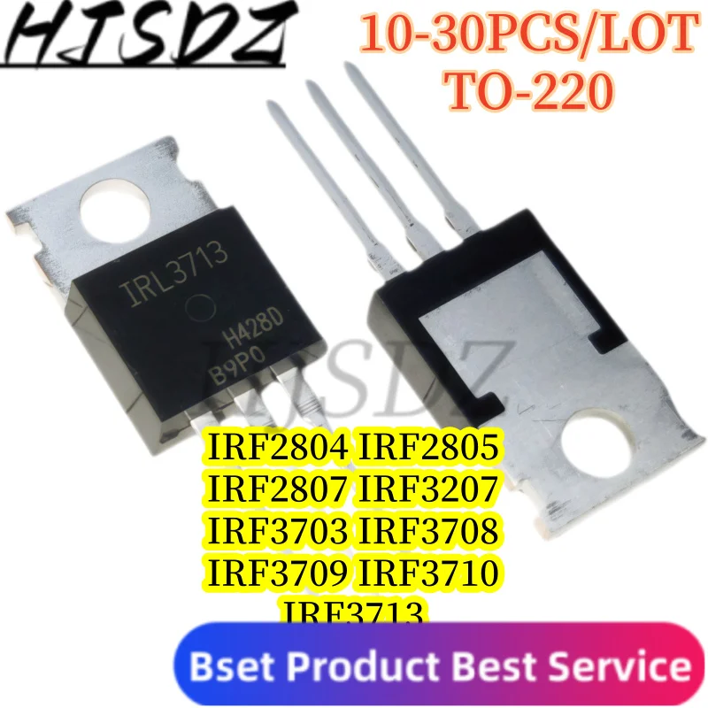 N-channel【30-10PCS/LOT】 IRF2804 IRF2805 IRF2807 IRF3207 IRF3703 IRF3708 IRF3709 IRF3710 IRF3713 TO-220 Power MOSFET