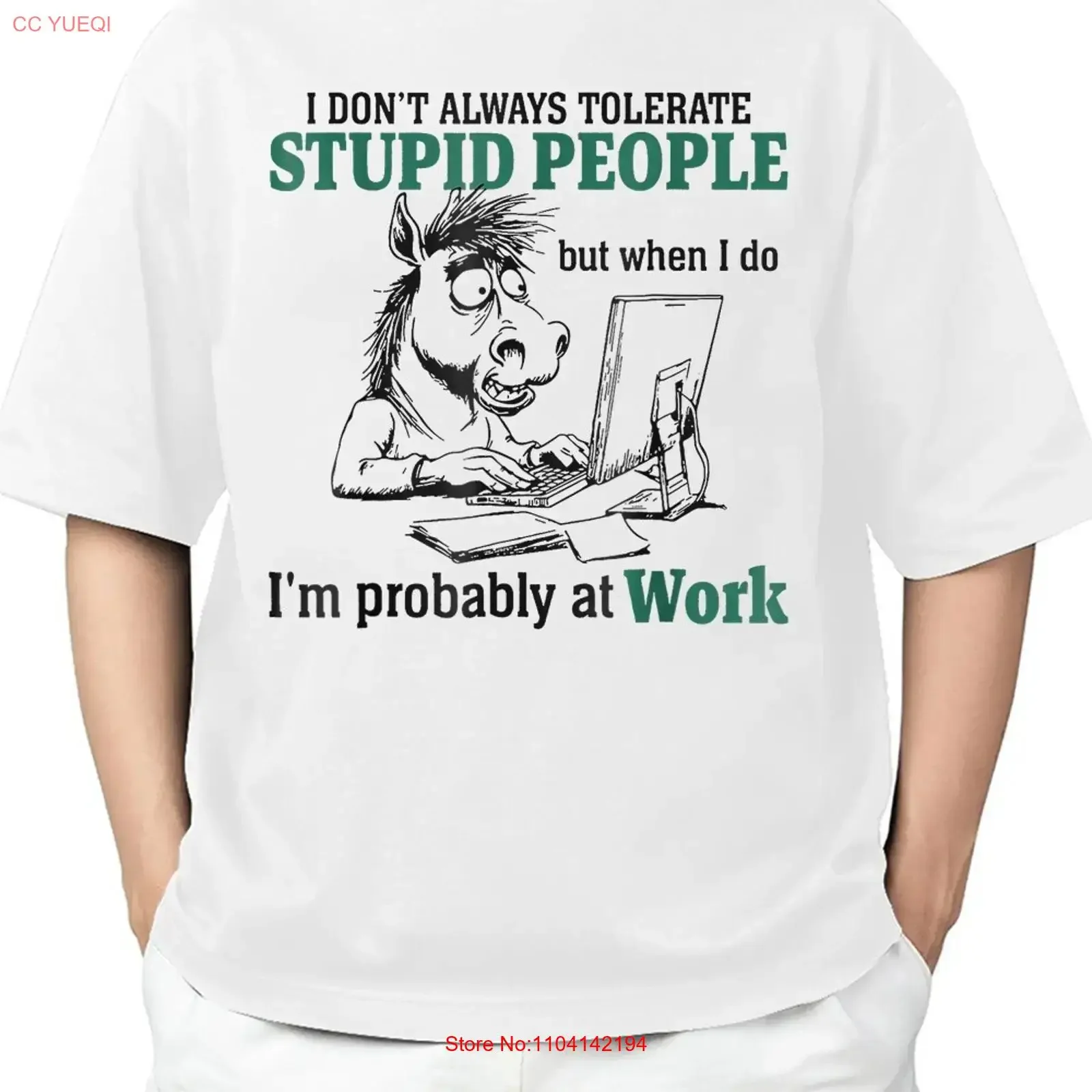 I Don't Always Tolerate Stupid People Funny T Shirt Mood S 4XL vintage Washed fashion Versatile Casual Stylish