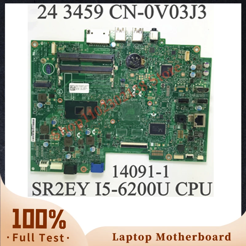 CN-0V03J3 0V03J3 V03J3 14091-1 W/SR2EY I5-6200U CPU NEW Mainboard FOR DELL Inspiron 24 3459 Laptop Motherboard DDR3L 100% Tested