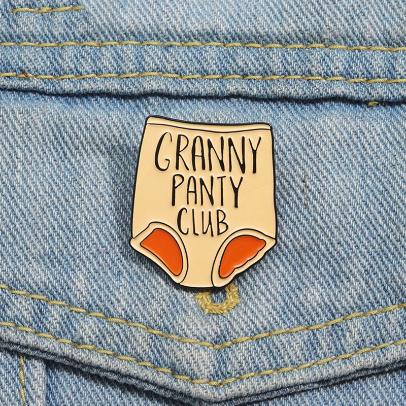 Girl Pants Pines Positivity Lapel Badges Cartoon Funny Jewelry Gift for Kids Friends Granny Panty Club Enamel  Brooch Custom Big