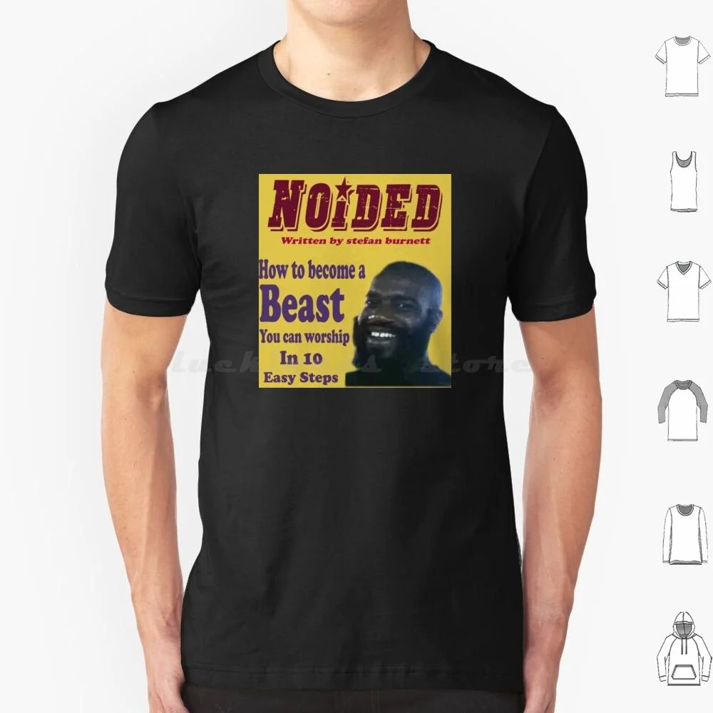 Noided : Howto Become A Beast You Can Worship In 10 Easy Steps T Shirt Cotton Men Women DIY Print Death Mc Ride Grips Music