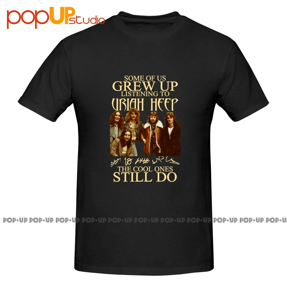 Some Of Us Grew Up Listening To Uriah Heep Shirt T-shirt Tee Top Design Hip Hop Streetwear