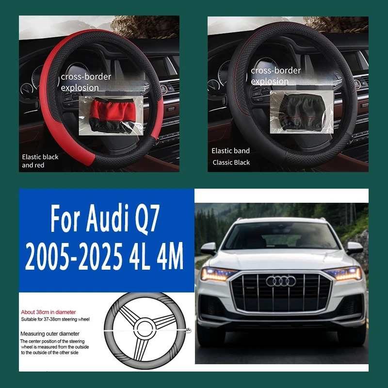 

For Audi Q7 2005-2025 4L 4M 38cm Steering Wheel Cover PU Leather Anti Slip Steer Wheel Protector Breathable Fiber Braid