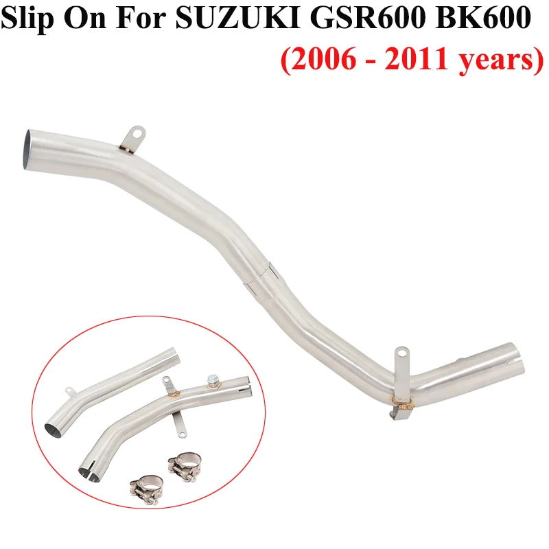 

Slip On For SUZUKI GSR600 BK600 GSR 600 2006 - 2011 Years Motorcycle Exhaust Escape Middle Link Pipe Connect Original Muffler