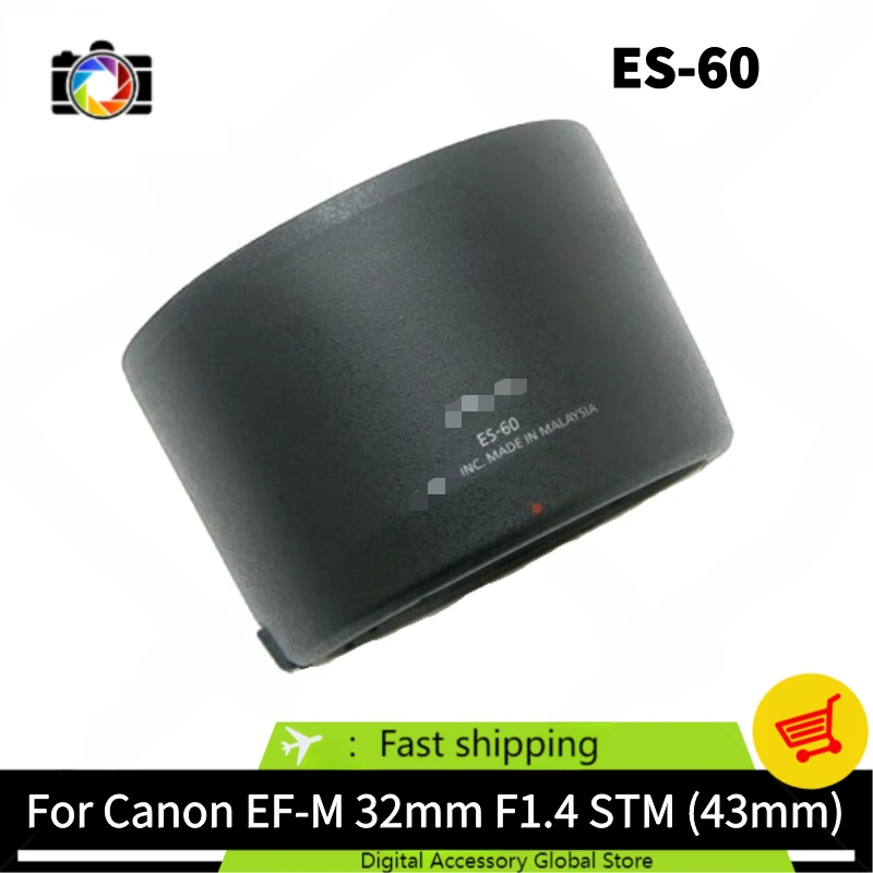 

New Original Front Hood ES-60 Parts For Canon EF-M 32mm F1.4 STM (43mm) Camera Lens