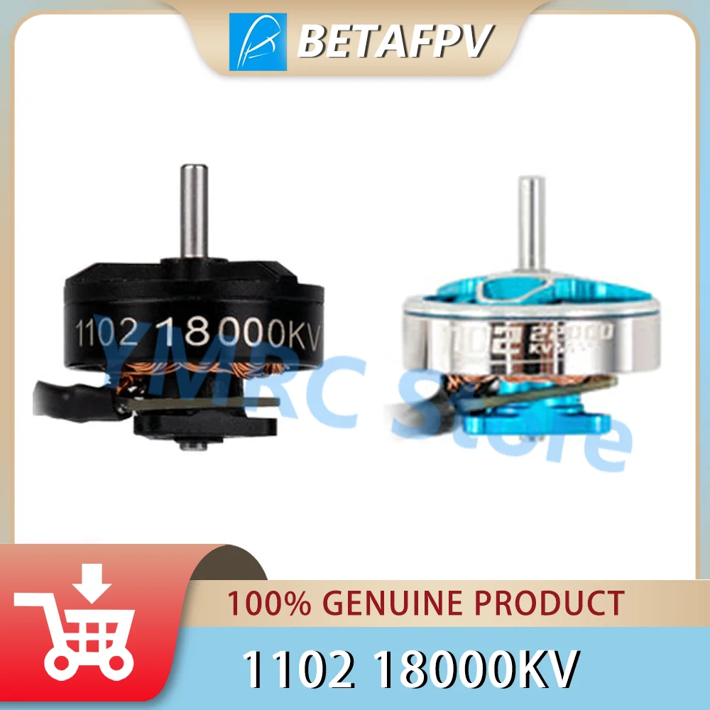 

BETAFPV 1102 18000KV model aircraft brushless motor crossing machine motor HX115 LR 1-2S