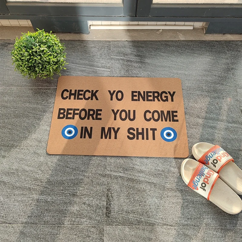 Welcome Doormat Entrance Door Funny Print on Demand Check Yo Energy Before You Come In My Shit Carpet In Hallway Front Door Mat