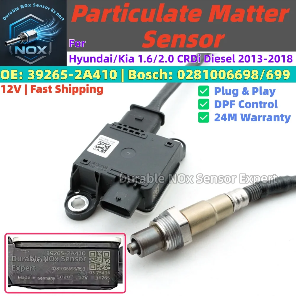 

High-End Precision PM Particulate Sensor 39265-2A410 0281006698/699 for Kia Carens IV 2013-2018 1.7 CRDi Diesel DPF Exhaust Syst