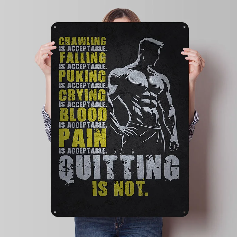 Quitting Is Not Acceptable - Workout Metal Poster Custom Wall Art Retro Vintage Tinplate Signs for Man Cave Decoration Garage