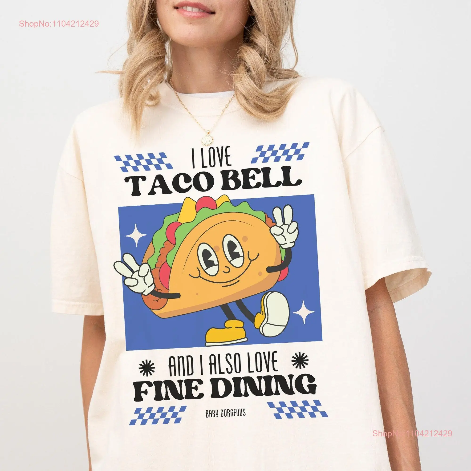 I Love Taco Bell and Also Fine Dining Lisa Barlow Real Housewives of Salt Lake City T Shirt long or short sleeves