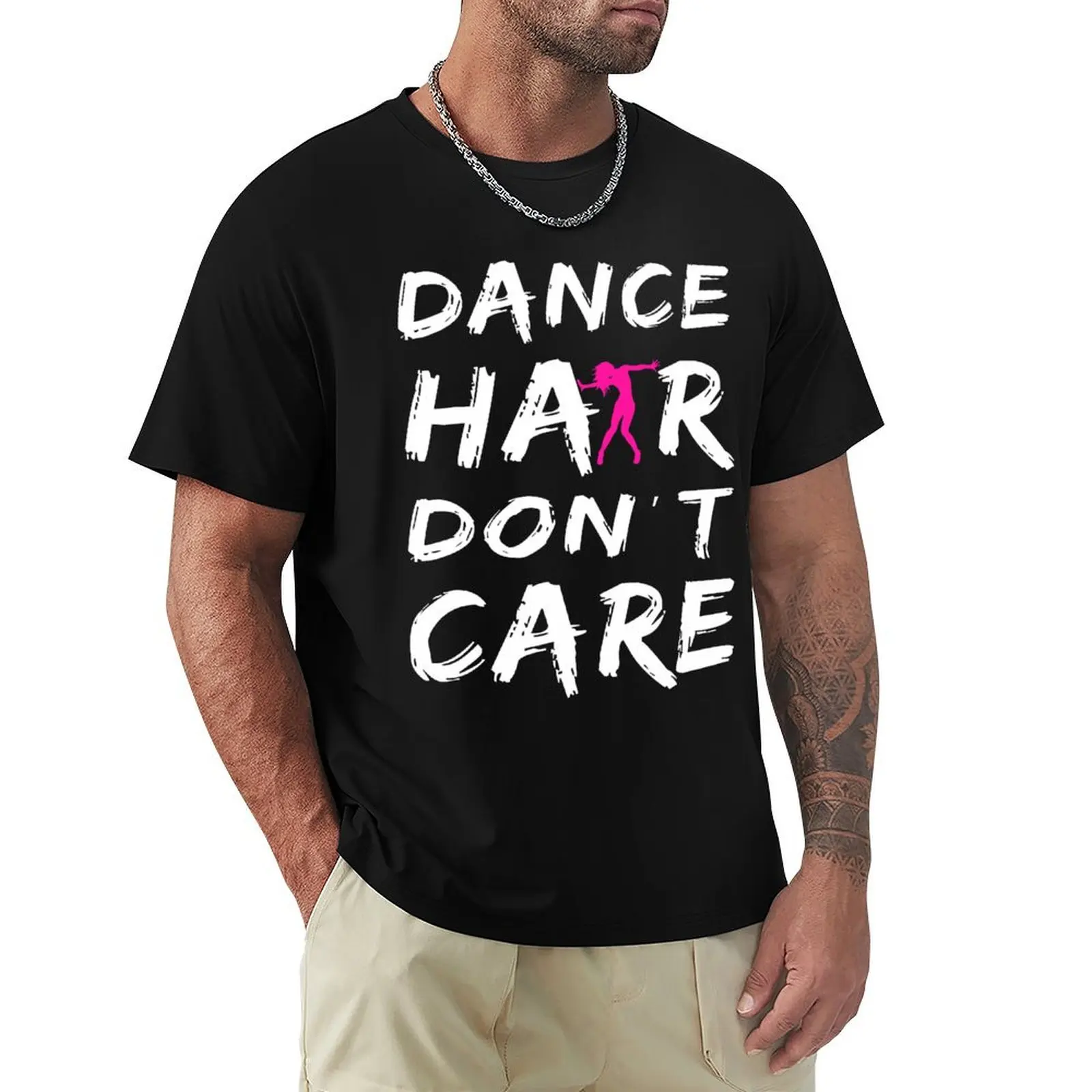 Dance Hair Dont Care T-Shirt Utility Casual Work T-Shirt