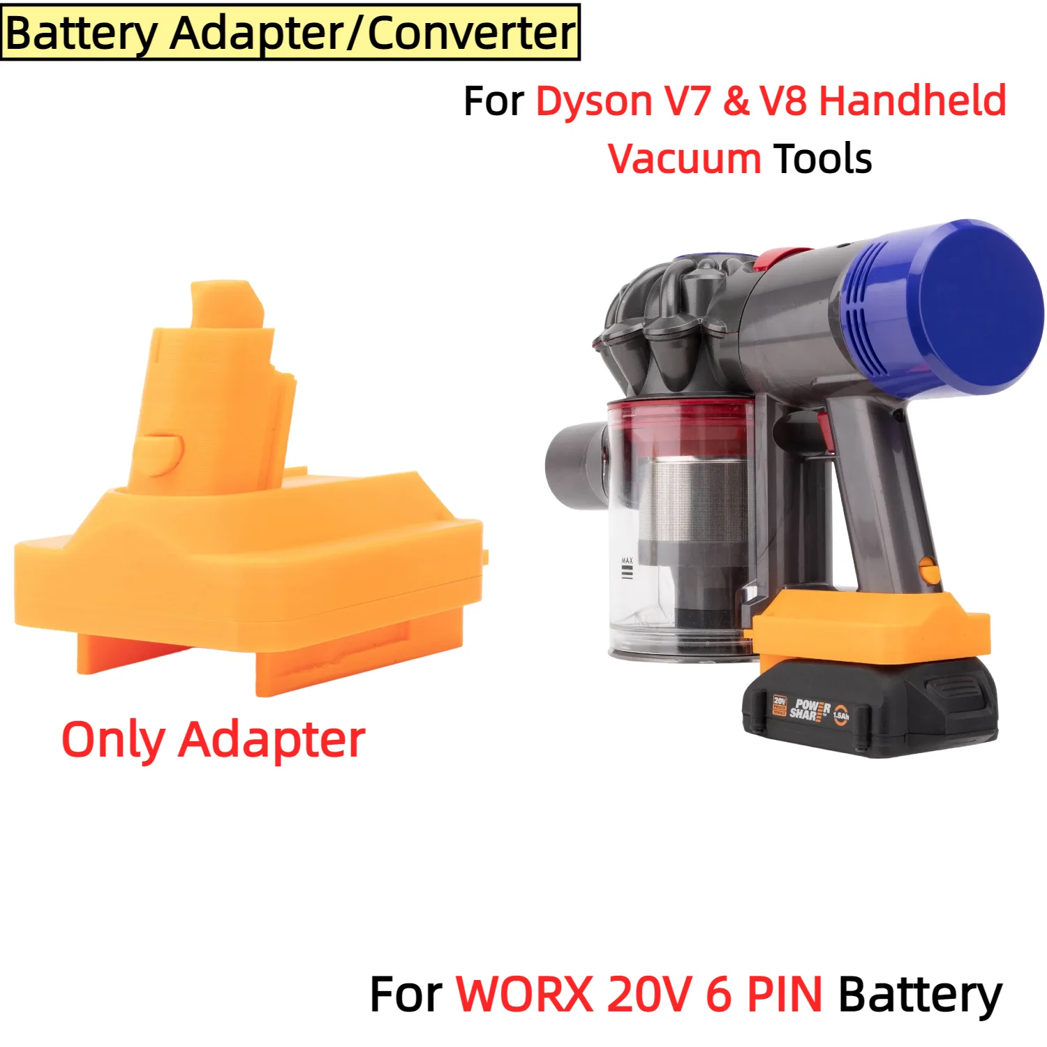 Battery Adapter/Converter for WORX 20V 6 PIN Li-ion Battery TO Dyson V7 & V8 Handheld Vacuum Power Tools(Only Adapter)