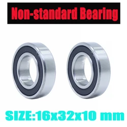 163210 Non standard Bearing 16*32*10  mm Ball Bearings Inner Diamter 16 mm Outer Diameter 32 mm Width 10 mm