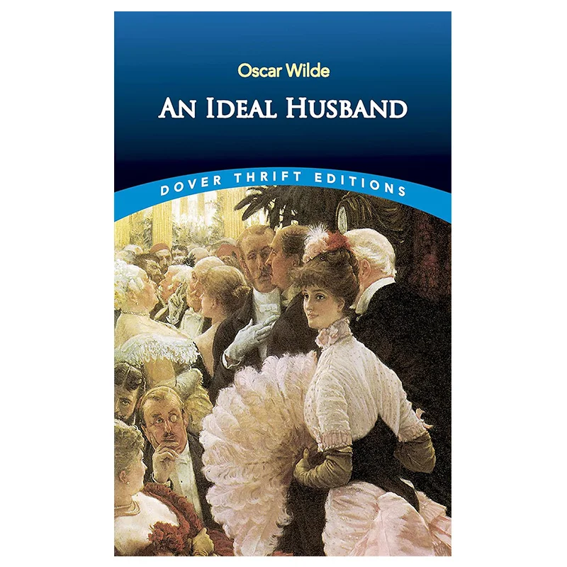 Dover Thrift Editions An Ideal Husband Oscar Wilde Dover Publications 9780486414232 Book