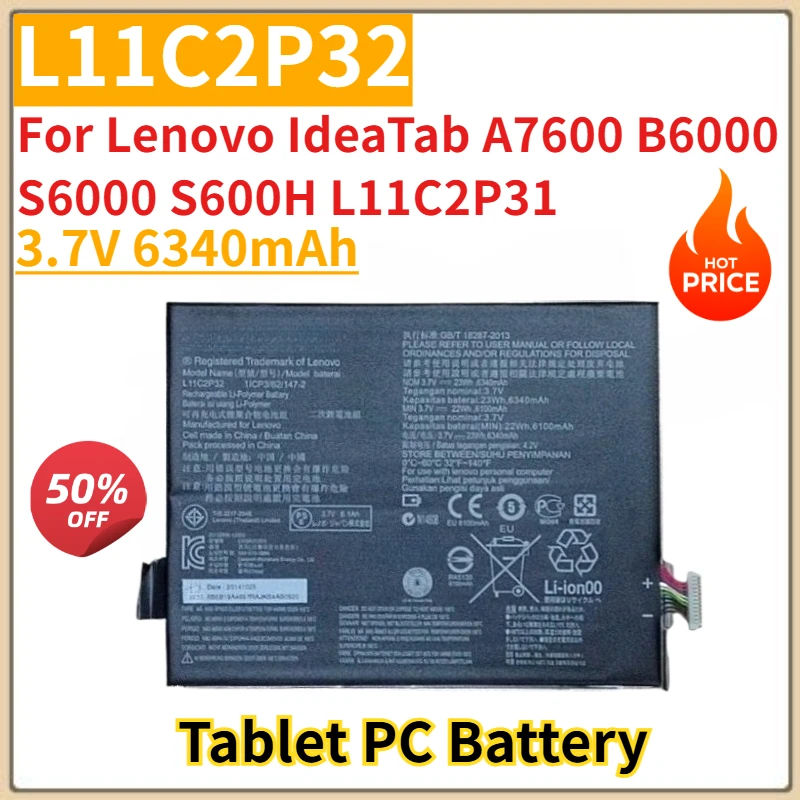 

Tablet Battery 3.7V 6340mAh L11C2P32 For Lenovo IdeaTab A7600 B6000 S6000 S600H L11C2P31 Replacement Battery New High Quality